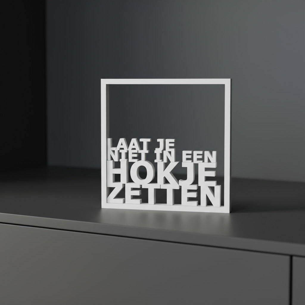 Laat je niet in een hokje zetten – 3D-geprint decoratie met inspirerende quote, exclusief Onwies Shop